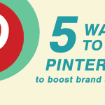 5 ways you can use Pinterest to boost brand awareness use pinterest to boost brand awareness