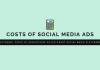 Different costs of advertising on different social media platforms different costs of advertising