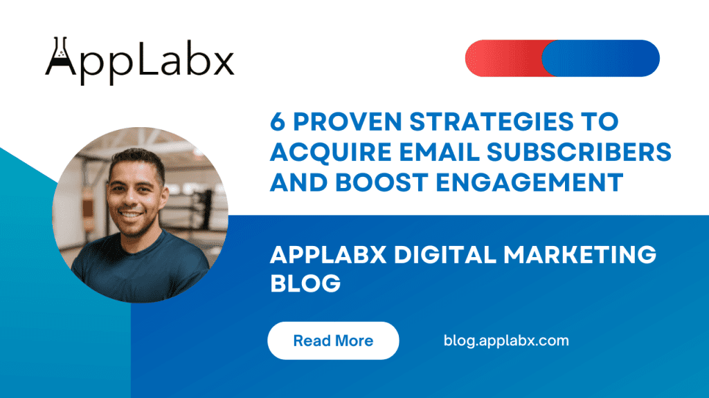 6 Proven Strategies to Acquire Email Subscribers and Boost Engagement