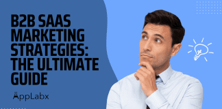 B2B SaaS Marketing Strategies: The Ultimate Guide