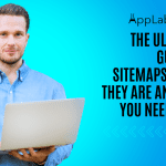 The Ultimate Guide to Sitemaps: What They Are and Why You Need Them