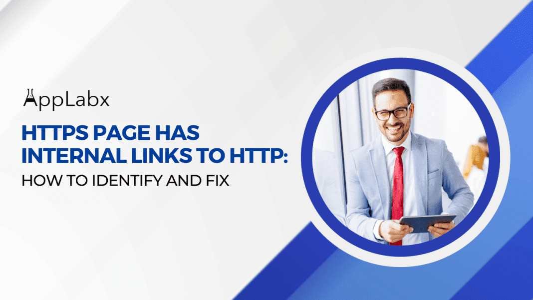 HTTPS page has internal links to HTTP: How to Identify and Fix