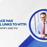 HTTPS page has internal links to HTTP: How to Identify and Fix HTTPS page has internal links to HTTP: How to Identify and Fix