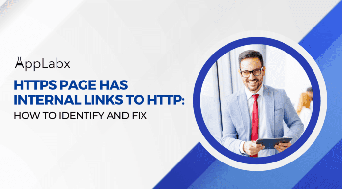 HTTPS page has internal links to HTTP: How to Identify and Fix HTTPS page has internal links to HTTP: How to Identify and Fix