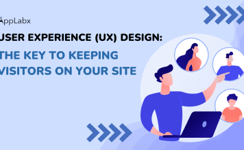 User Experience (UX) Design: The Key to Keeping Visitors on Your Site User Experience (UX) Design: The Key to Keeping Visitors on Your Site