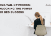 Long-Tail Keywords: Unlocking the Power for SEO Success
