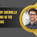 The Art of Guerrilla Marketing in the Digital Age