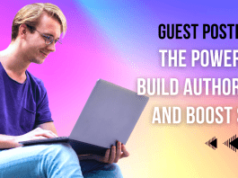 Guest Posting: The Power to Build Authority and Boost SEO