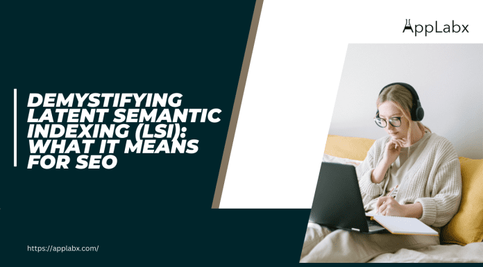 Demystifying Latent Semantic Indexing (LSI): What It Means for SEO