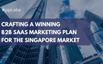 Crafting a Winning B2B SaaS Marketing Plan for the Singapore Market