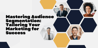 Audience Segmentation: Tailoring Your Marketing for Success Audience Segmentation: Tailoring Your Marketing for Success