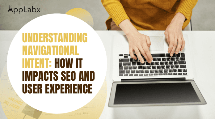 Understanding Navigational Intent: How It Impacts SEO and User Experience
