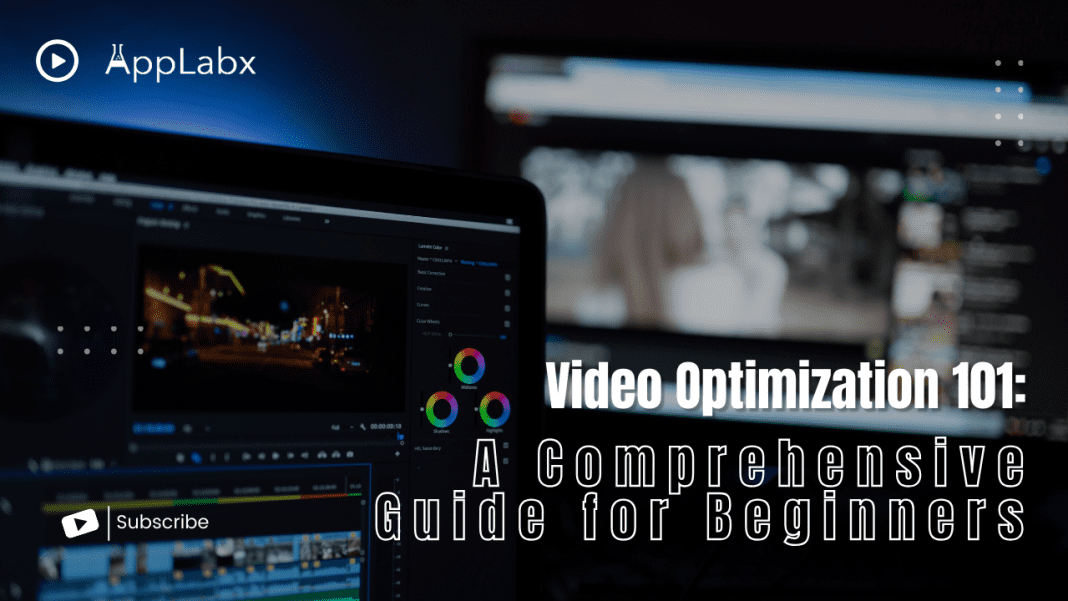 Video Optimization 101: A Comprehensive Guide for Beginners