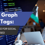 Open Graph Meta Tags: The Importance for Social Media and SEO