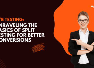 A/B Testing: Unraveling the Basics of Split Testing for Better Conversions