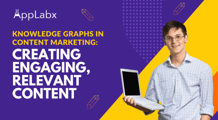 Knowledge Graphs in Content Marketing: Creating Engaging, Relevant Content Knowledge Graphs in Content Marketing: Creating Engaging, Relevant Content