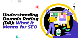 Understanding Domain Rating (DR): What It Means for SEO