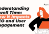 Understanding Dwell Time: How it Impacts SEO and User Engagement Understanding Dwell Time: How it Impacts SEO and User Engagement
