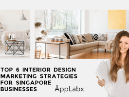 Top 6 Interior Design Marketing Strategies for Singapore Businesses