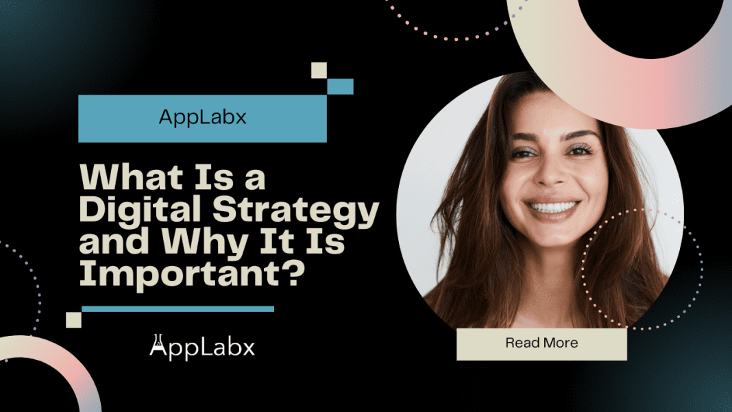 What Is a Digital Strategy and Why It Is Important?