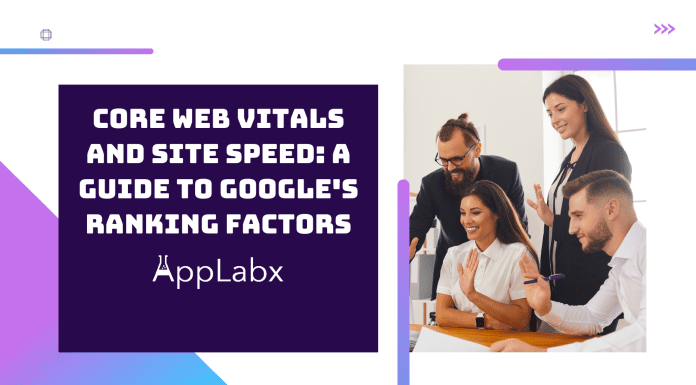 Core Web Vitals and Site Speed: A Guide to Google’s Ranking Factors Core Web Vitals and Site Speed: A Guide to Google's Ranking Factors
