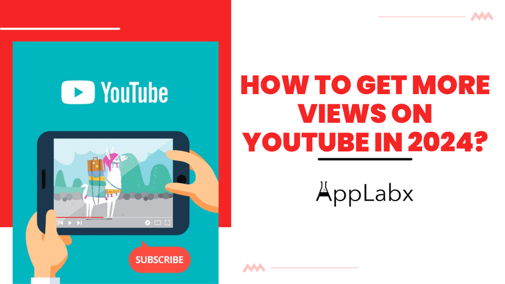 How to Get More Views on YouTube in 2024?