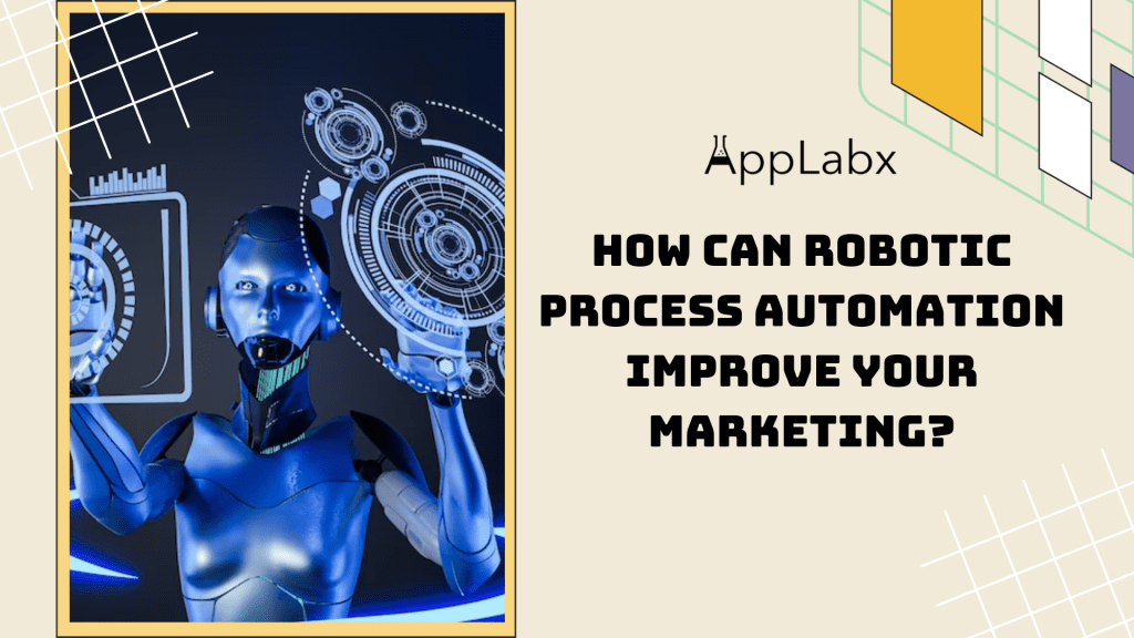 How can Robotic Process Automation improve your Marketing?