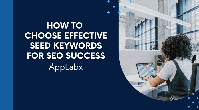 How to Choose Effective Seed Keywords for SEO Success How to Choose Effective Seed Keywords for SEO Success