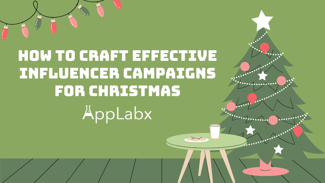 How to Craft Effective Influencer Campaigns for Christmas