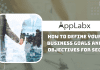 How to Define Your Business Goals and Objectives for SEO How to Define Your Business Goals and Objectives for SEO