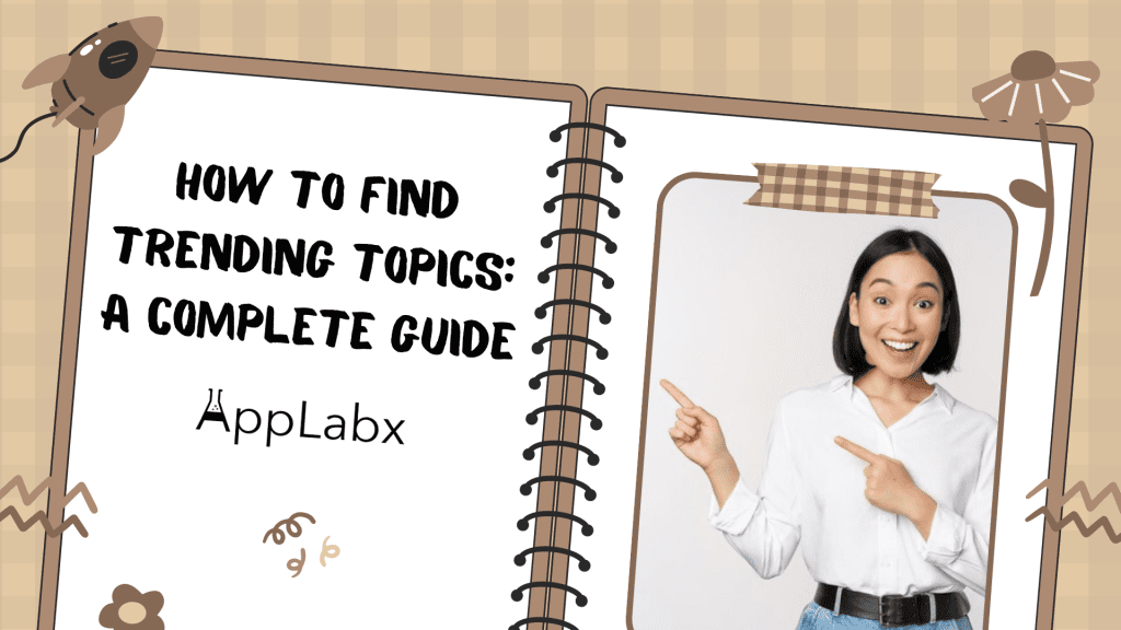 How to Find Trending Topics: A Complete Guide