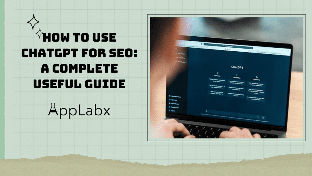 How to use ChatGPT for SEO: A Complete Useful Guide