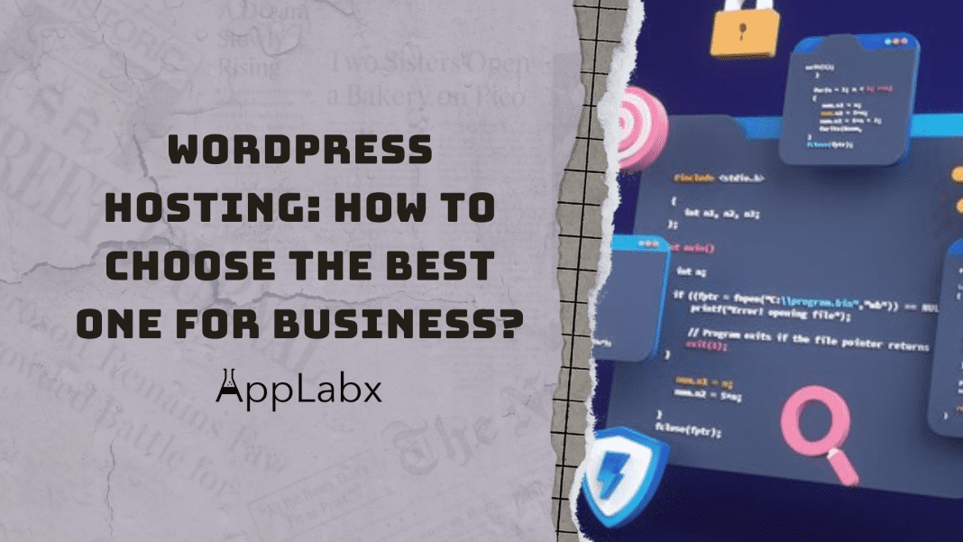 WordPress Hosting: How to Choose the Best One for Business?
