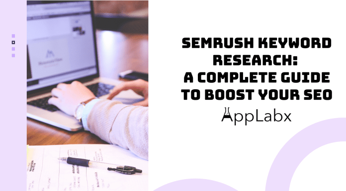 Semrush Keyword Research: A Complete Guide to Boost Your SEO Semrush Keyword Research: A Complete Guide to Boost Your SEO