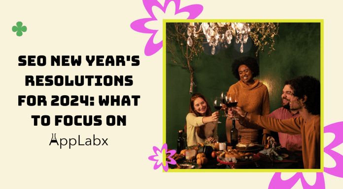 SEO New Year’s Resolutions For 2024: What To Focus On SEO New Year's Resolutions For 2024: What To Focus On