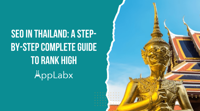 SEO in Thailand: A Step-by-Step Complete Guide To Rank High SEO in Thailand: A Step-by-Step Complete Guide To Rank High