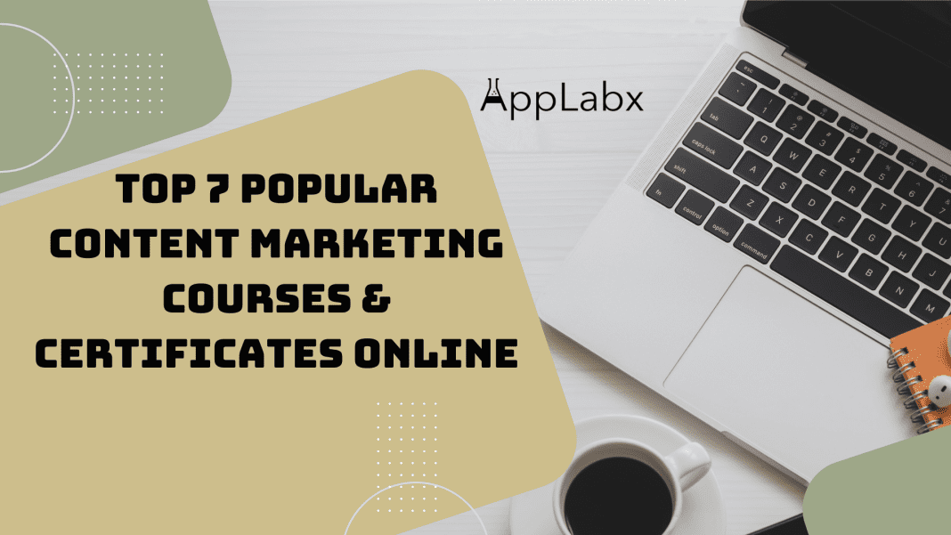 Top 7 Popular Content Marketing Courses & Certificates Online