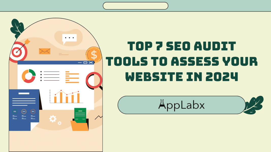 Top 7 SEO Audit Tools To Assess Your Website in 2024