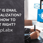 What Is Email Personalization? And How to Do It Right? What Is Email Personalization? And How to Do It Right?