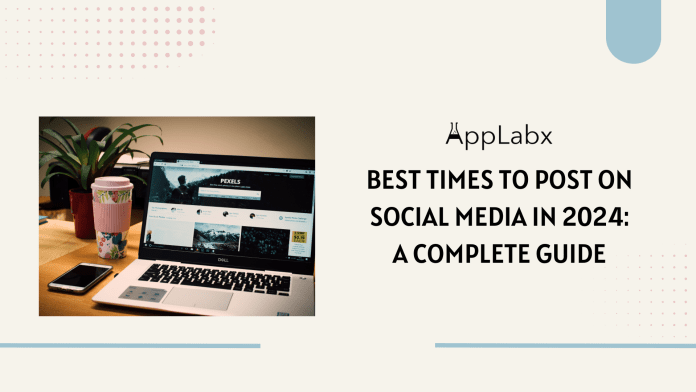 Best Times To Post On Social Media In 2024 A Complete Guide   Best Times To Post On Social Media In 2024 A Complete Guide 696x392 