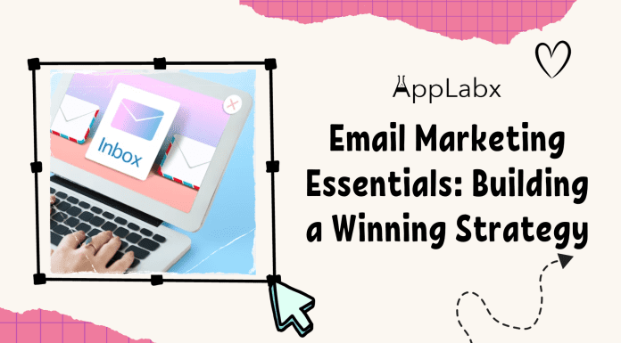 Email Marketing Essentials: Building a Winning Strategy Email Marketing Essentials: Building a Winning Strategy