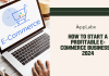 How To Start a Profitable E-Commerce Business in 2024 How To Start a Profitable E-Commerce Business in 2024
