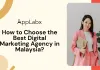How to Choose the Best Digital Marketing Agency in Malaysia? How to Choose the Best Digital Marketing Agency in Malaysia?