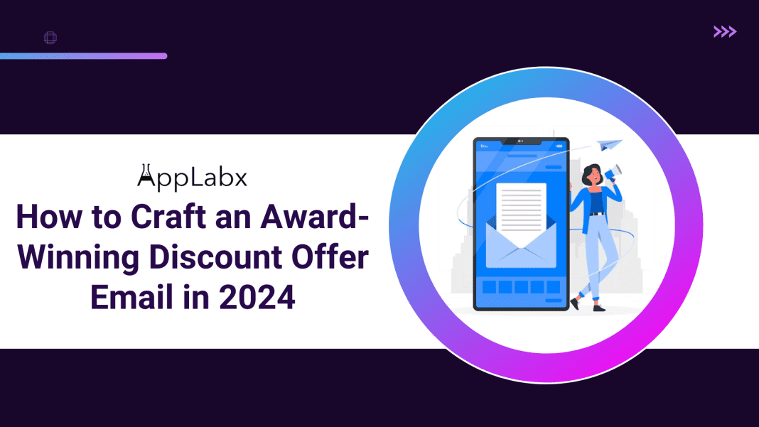 How to Craft an Award-Winning Discount Offer Email in 2024