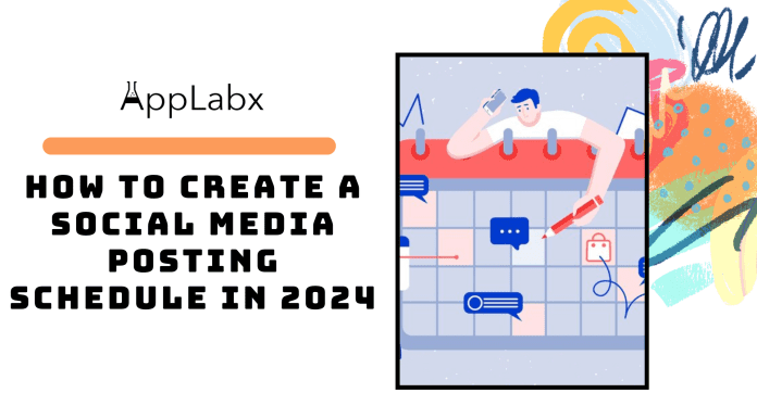How to Create a Social Media Posting Schedule in 2024 How to Create a Social Media Posting Schedule in 2024