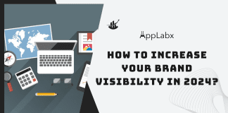 How to Increase Your Brand Visibility in 2024? How to Increase Your Brand Visibility in 2024?