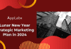 Lunar New Year Strategic Marketing Plan in 2024 Lunar New Year Strategic Marketing Plan in 2024