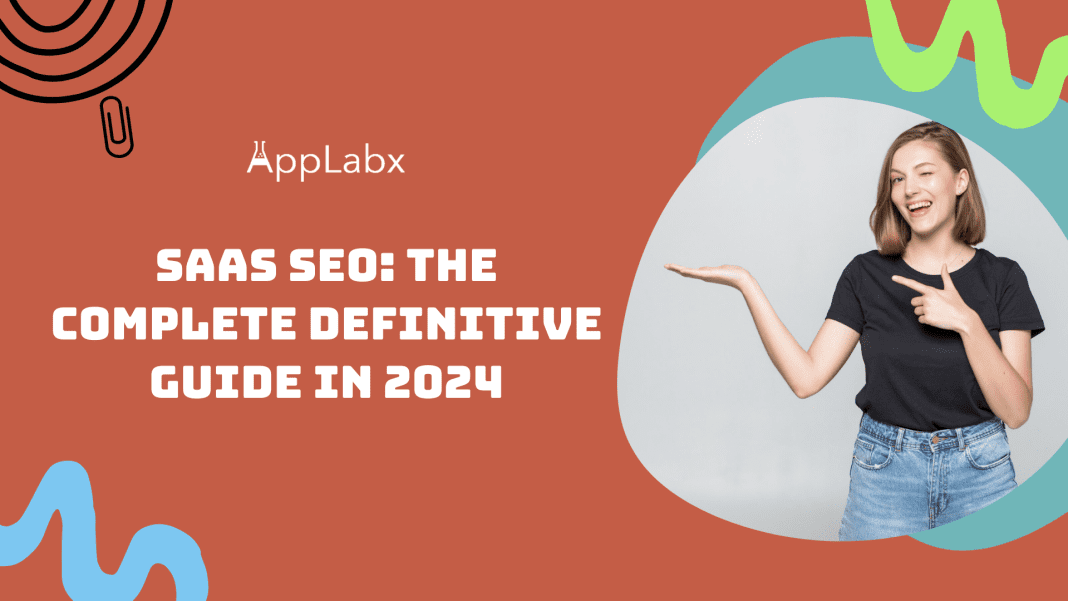 SaaS SEO: The Complete Definitive Guide in 2024