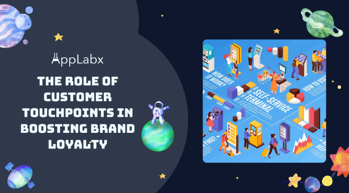 The Role of Customer Touchpoints in Boosting Brand Loyalty The Role of Customer Touchpoints in Boosting Brand Loyalty