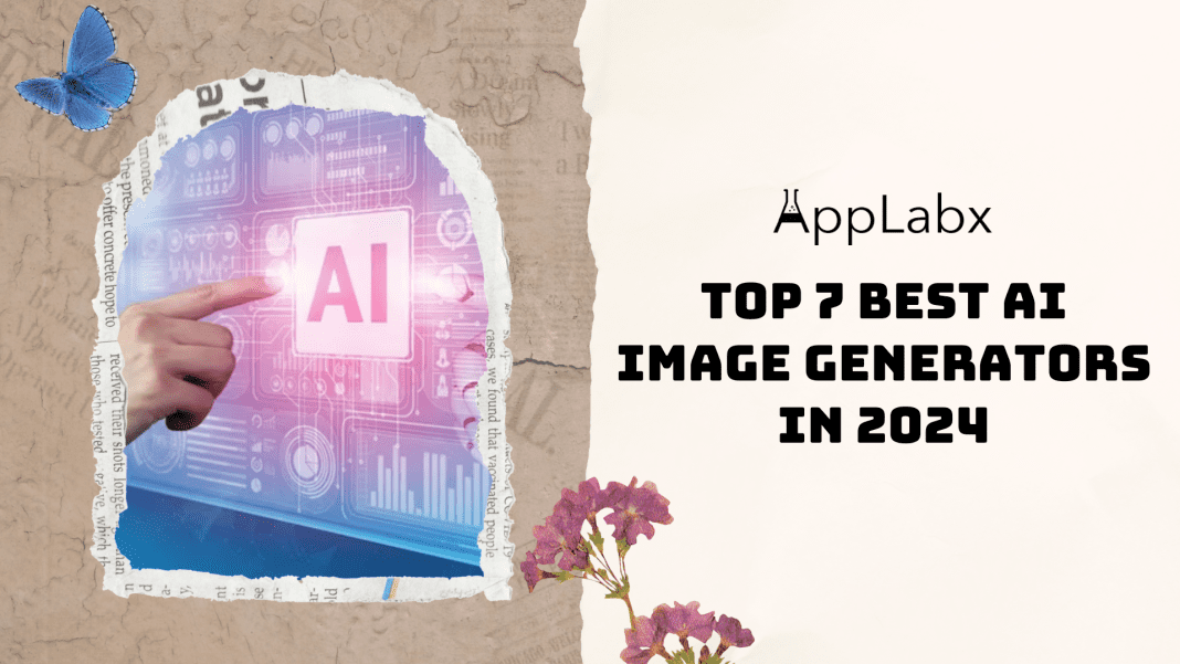 Top 7 Best AI Image Generators in 2024